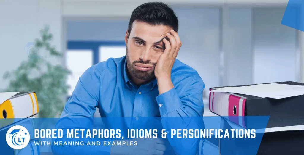 metaphors, idioms and personification for boring