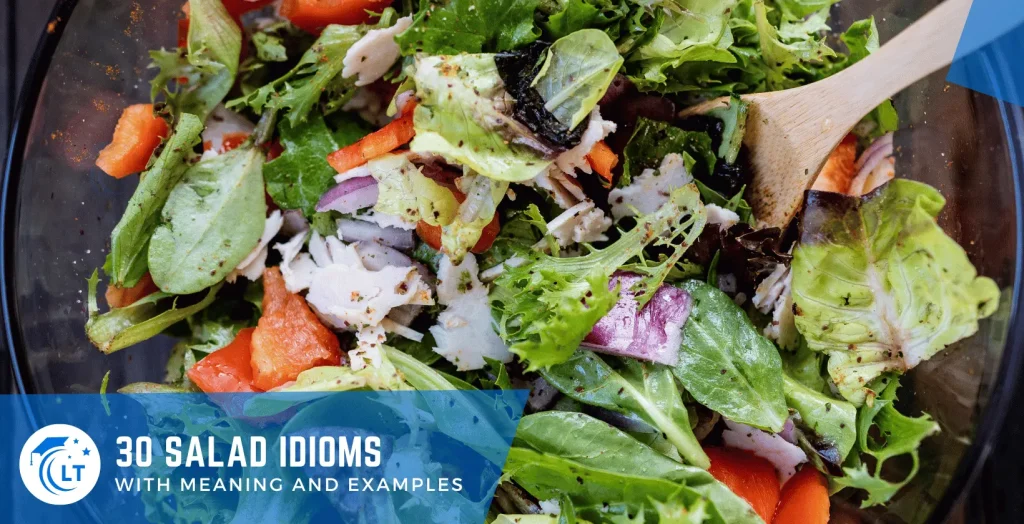 salad expressions or sayings examples